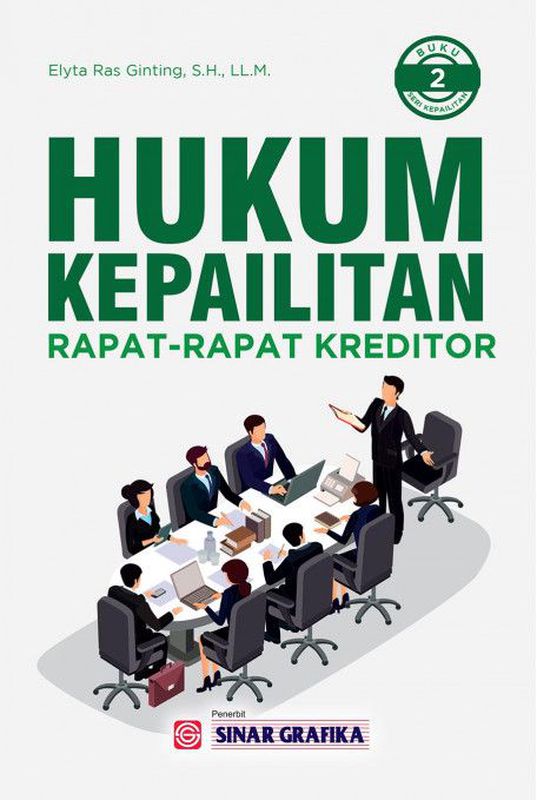 Hukum Kepailitan: Rapat-Rapat Kreditor (Buku 2)