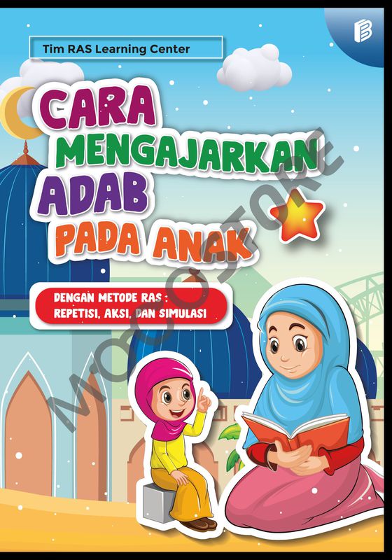 EBOOK - Cara Mengajarkan Adab pada Anak dengan Metode RAS (Repetisi ...
