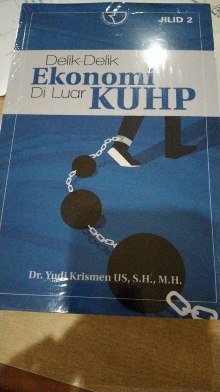 DELIK-DELIK EKONOMI DI LUAR KUHP Jilid 2
