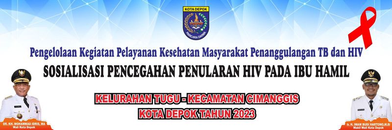 Spanduk Sosialisasi Pencegahan Penularan HIV Pada Ibu Hamil Kel. Tugu
