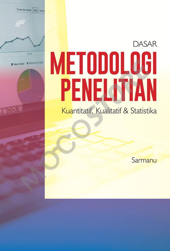Ebook Dasar Metodologi Penelitian Kuantitatif Kualitatif Statistika