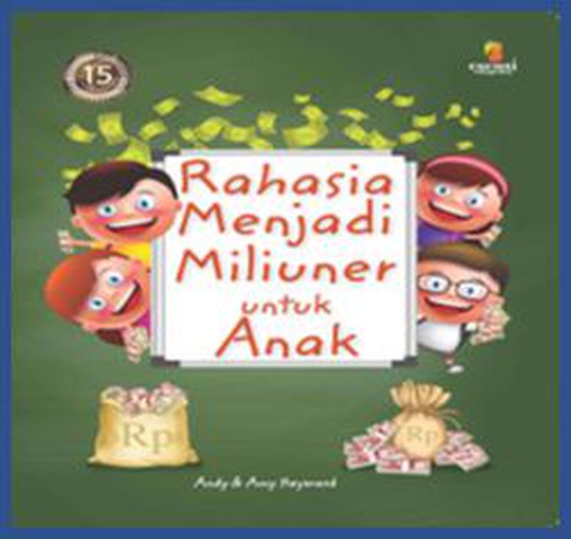 RAHASIA MENJADI MILIUNER UNTUK ANAK