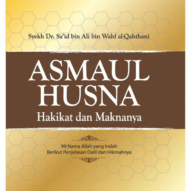 Asmaul Husna Hakikat Dan Maknanya