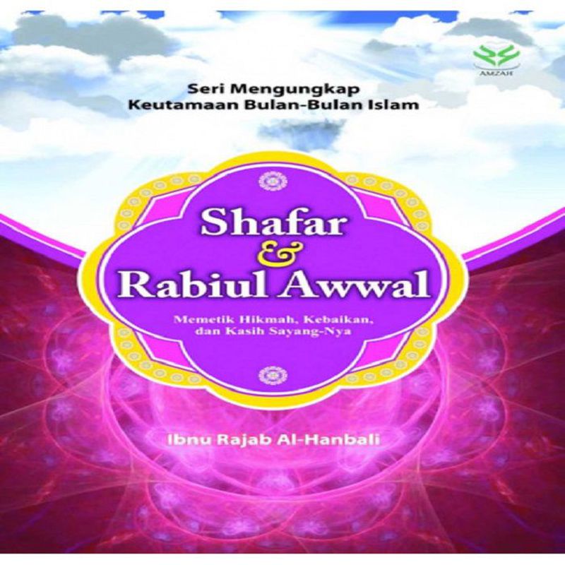 Seri Mengungkap Keutamaan Bulan-Bulan Islam: Safar dan Rabiul Awwal ...