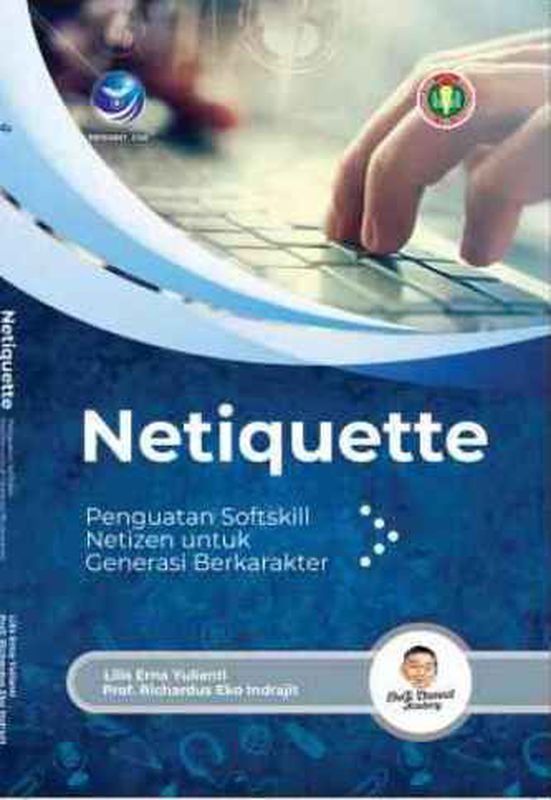 Netiquette, Penguatan Softskill Netizen untuk Generasi Berkarakter