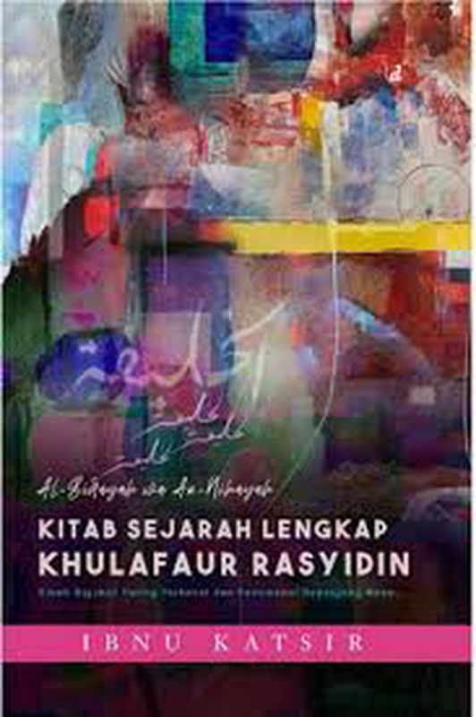 Kitab Sejarah Lengkap Khulafaur Rasyidin