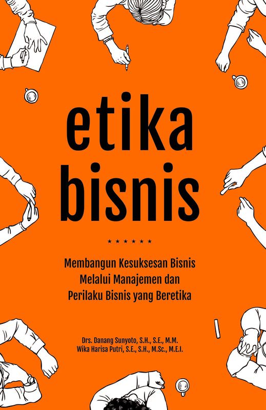 EBOOK - Etika Bisnis:Membangun Kesuksesan Bisnis Melalui Manajemen Dan ...