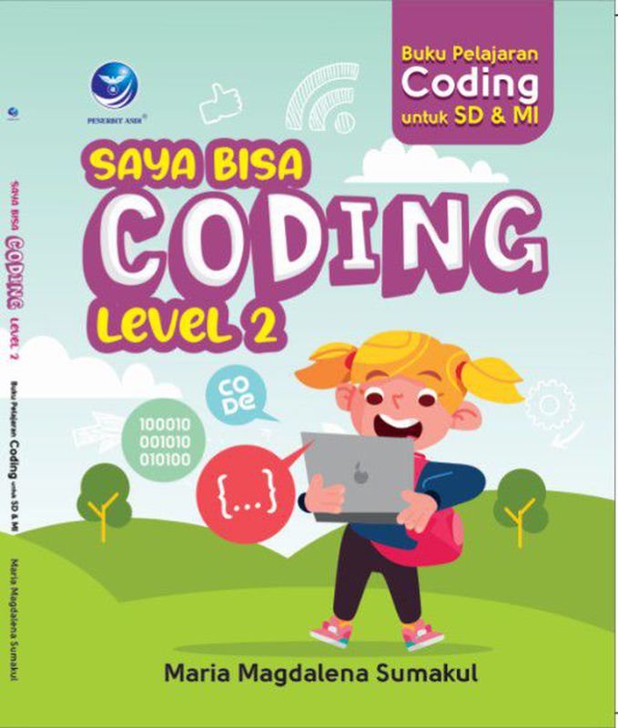 Buku Pelajaran Coding Untuk SD Dan MI: Saya Bisa Coding Level 2