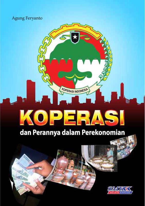 Konsep Dasar Koperasi dan Peranannya dalam Perekonomian