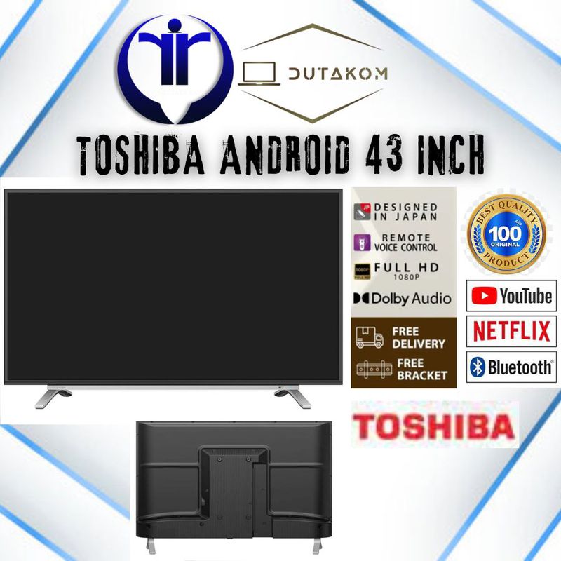 TOSHIBA ANDROID 43 INCH