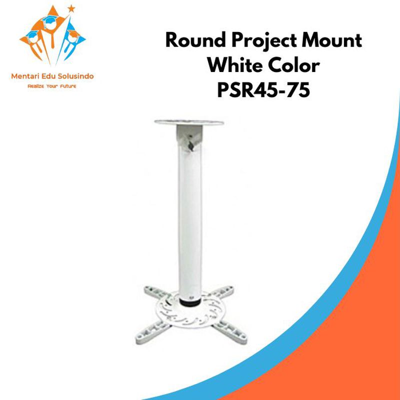 Projector Mount White Color ROUND - PSR45-75