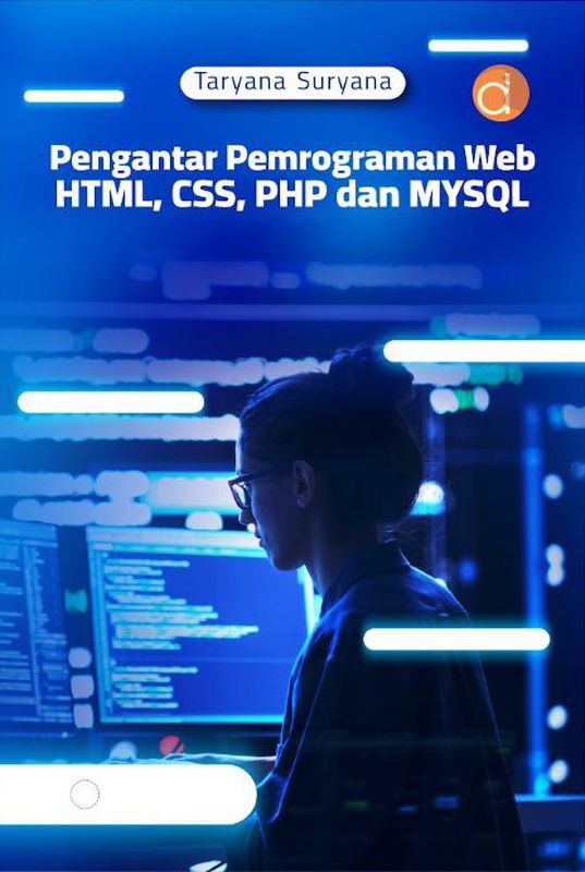Pengantar Pemrograman Web Html, CSS, PHP dan Mysql
