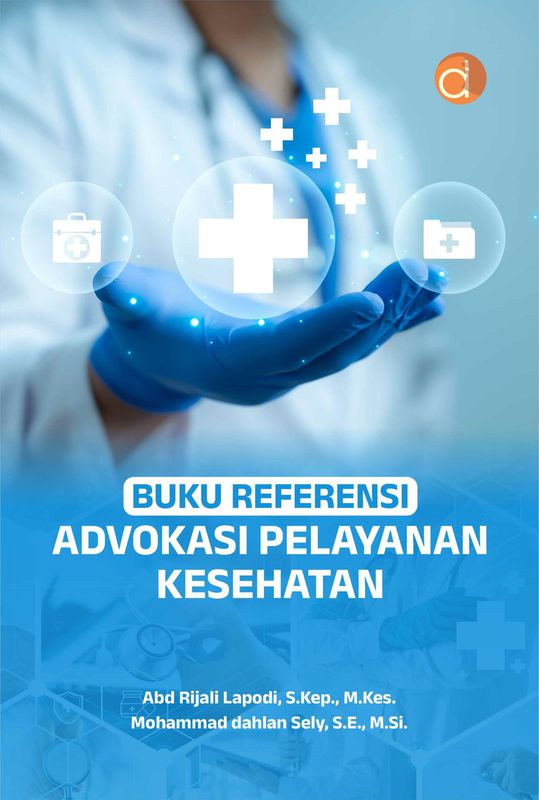 Advokasi pelayanan kesehatan : buku referensi