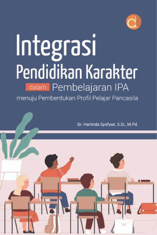 Integrasi Pendidikan Karakter dalam Pembelajaran IPA Menuju Pembentukan ...