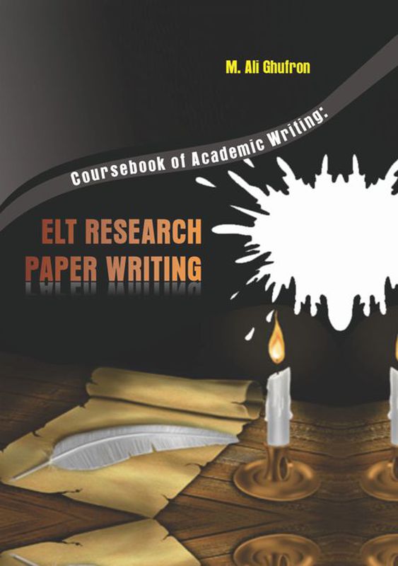 Academic Writing: ELT Research Paper Writing