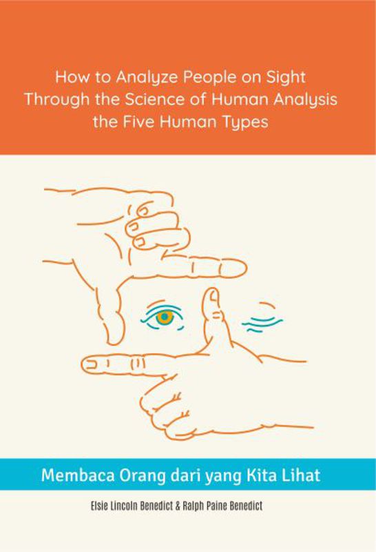 How to analyze people on sight through the science of human analysis ...